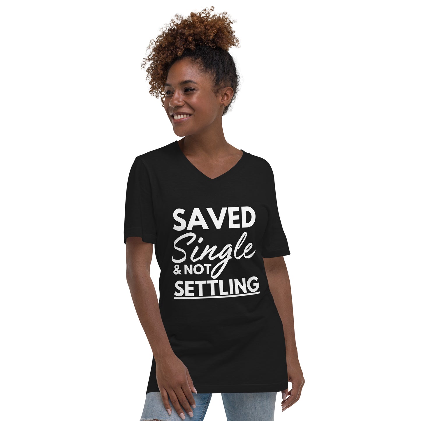 Saved, Single, & Not Settling Unisex Short Sleeve V-Neck T-Shirt